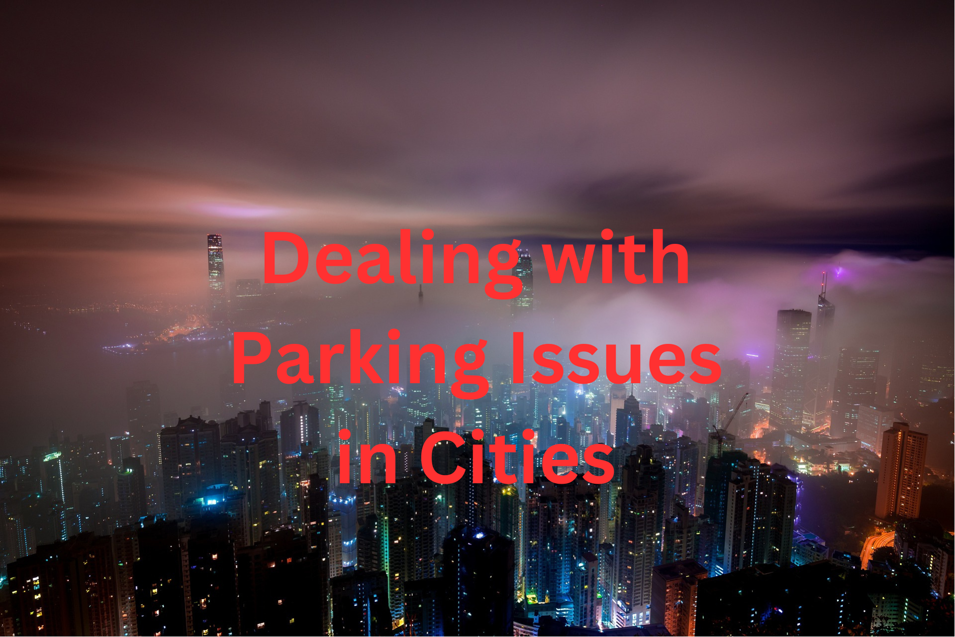 Dealing with Parking Issues in Cities