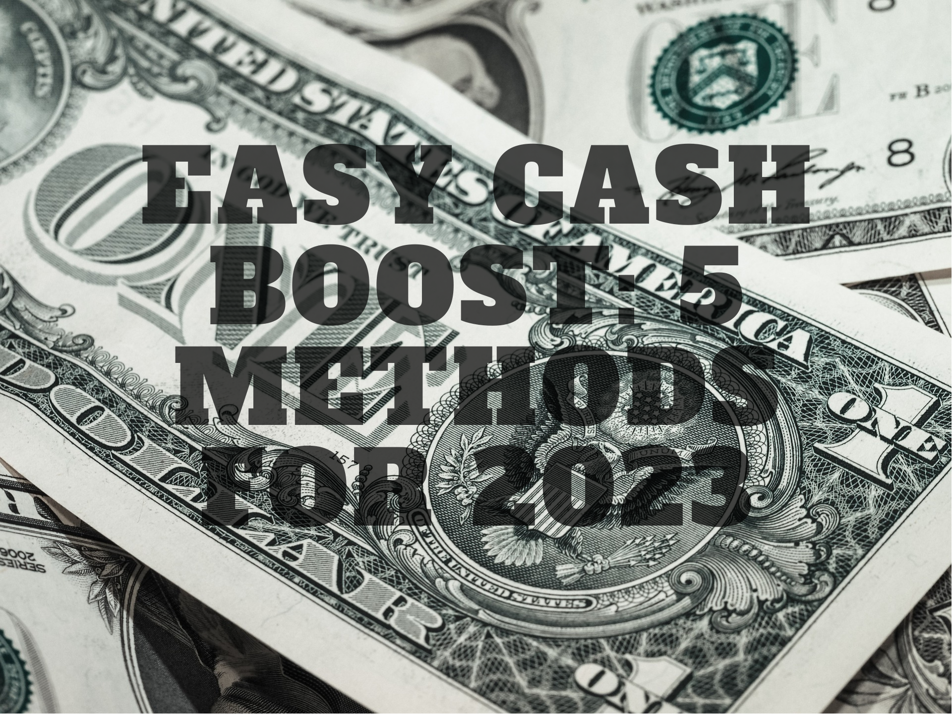 Easy-Cash-Boost-5-Methods-for-2023