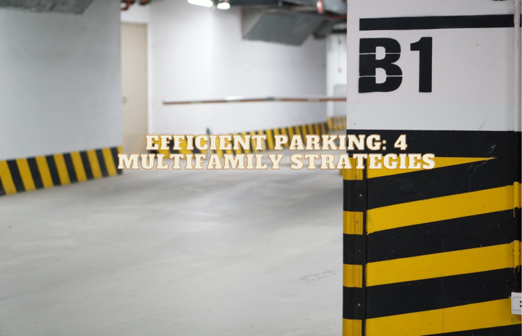 Efficient Parking 4 Multifamily Strategies