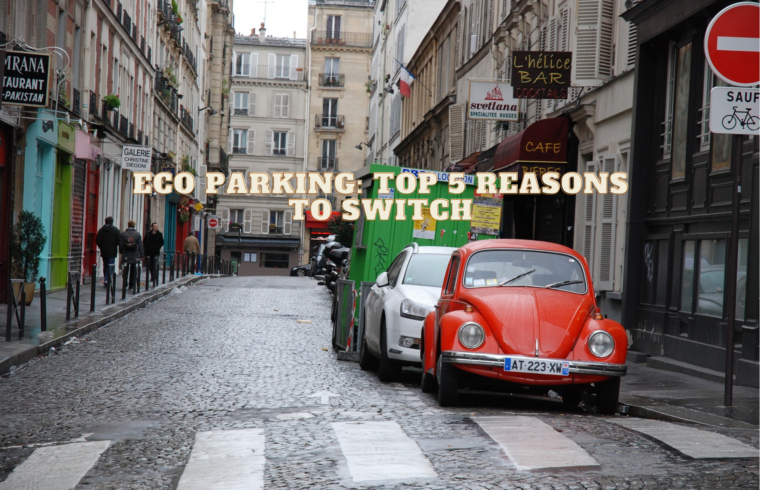 Eco Parking Top 5 Reasons to Switch