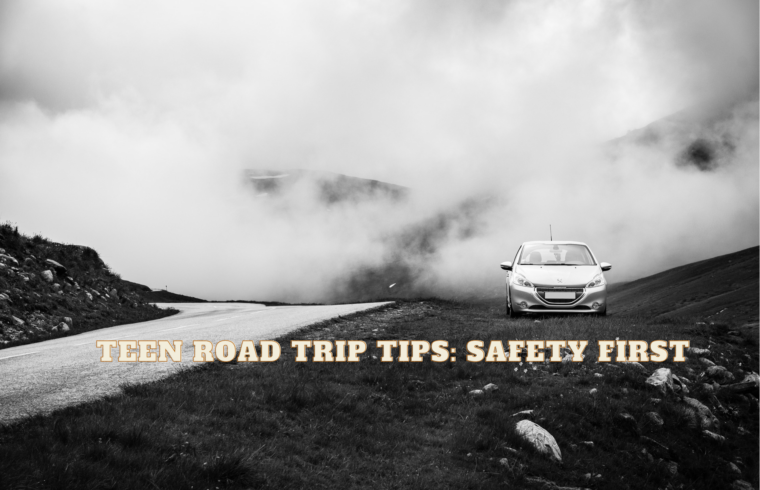 Teen Road Trip Tips Safety First