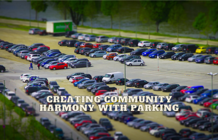 Creating Community Harmony with Parking