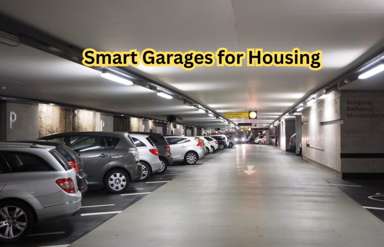 Smart Garages for Housing